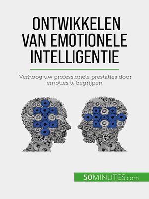 cover image of Ontwikkelen van emotionele intelligentie